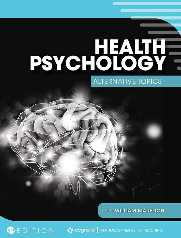 Health Psychology: Alternative Topics by William Marelich