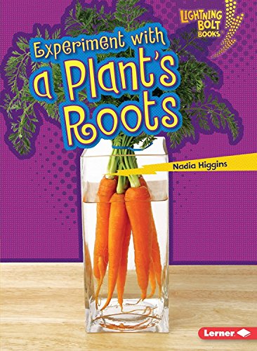 Experiment With a Plant's Roots by Nadia Higgins