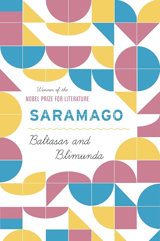 Baltasar and Blimunda by Jose Saramago