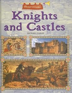 Knights and Castles (The Age of Castles)