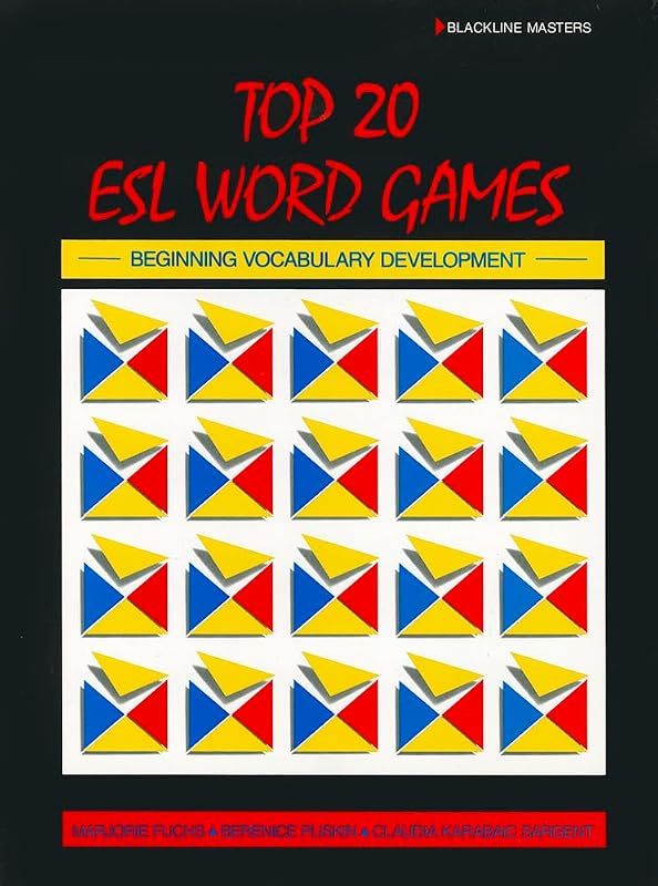 Top Twenty ESL Word Games: Beginning Vocabulary Development by Marjorie Fuchs