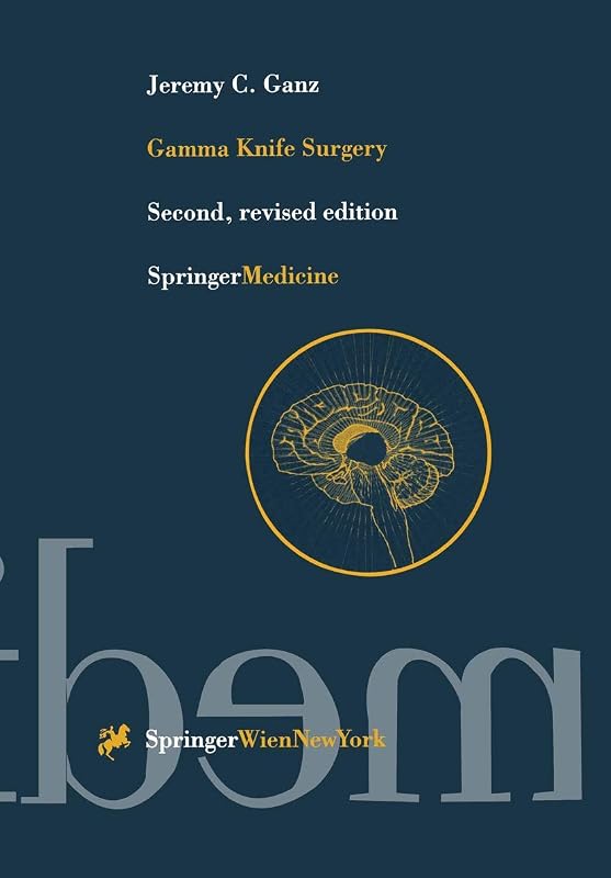 Gamma Knife Surgery by Jeremy C. Ganz