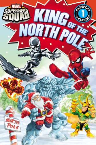 Super Hero Squad: King of the North Pole by Lisa Shea