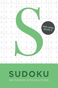 Sudoku 100 Puzzles with Solutions. Easy Level Book 5: Problem solving mathematical travel size brain teaser book - ideal gift