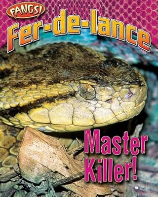 Fer-de-Lance: Master Killer! (Fangs)