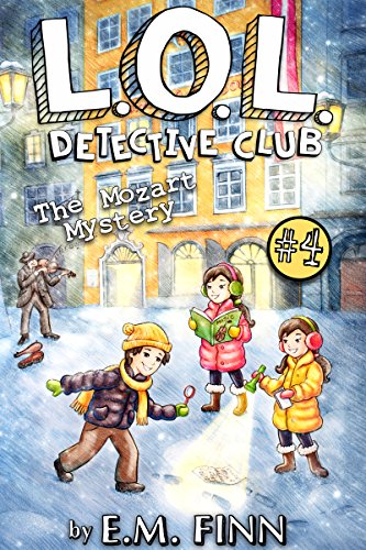 The Mozart Mystery (LOL Detective Club Book 4)