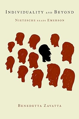 Individuality and Beyond: Nietzsche Reads Emerson