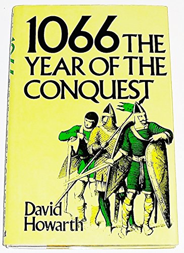1066: Year of the Conquest by David Howarth