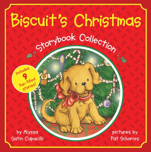 Biscuit's Christmas Storybook Collection by Alyssa Satin Capucilli
