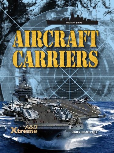 Aircraft Carriers by John Hamilton