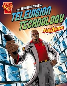 The Terrific tale of television technology