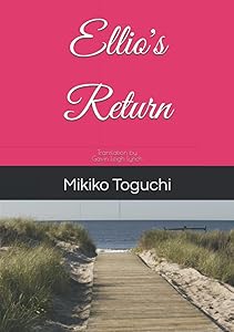 Ellio's Return: Translation by Gavin Leigh Lynch by Toguchi Mikiko