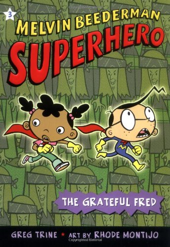 The Grateful Fred (Melvin Beederman Superhero) by Greg Trine