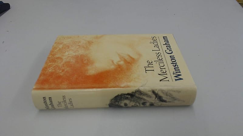 The merciless ladies by Winston Graham