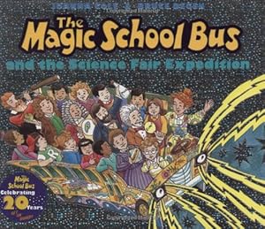The Magic School Bus and the Science Fair Expedition (Magic School Bus)