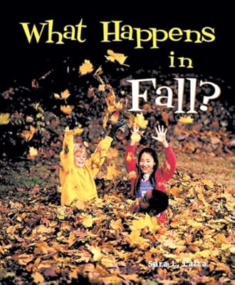 What Happens in Fall? (I Like the Seasons)