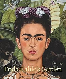 Frida Kahlo's Garden by Adriana Zavala