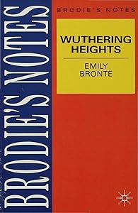Bronte: Wuthering Heights (Brodie's Notes, 50)