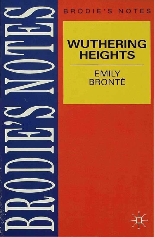 Bronte: Wuthering Heights (Brodie's Notes, 50) by NA NA