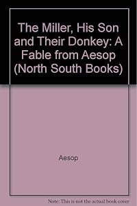Miller, His Son and Their Donkey, T (North South Books)