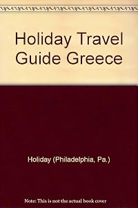 Holiday Travel Guide Greece by Pa.) Holiday (Philadelphia