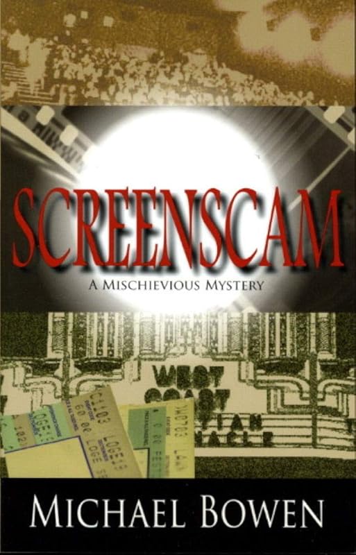 Screenscam (Rep & Melissa Pennyworth Series, 1) by Michael Bowen