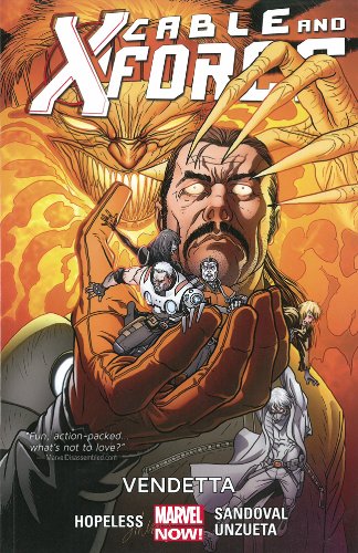 Cable and X-Force Volume 4: Vendettas by Dennis Hopeless