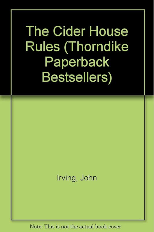 The Cider House Rules by John Irving