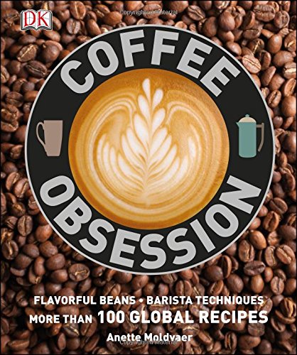 Coffee Obsession by DK Publishing