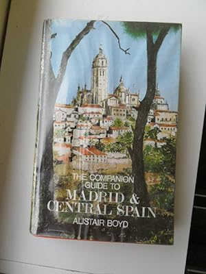 The companion guide to Madrid and Central Spain