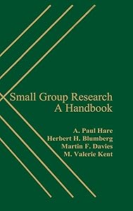 Small Group Research: A Handbook by Herbert H. Blumberg