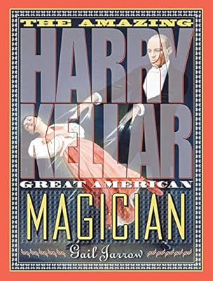 The Amazing Harry Kellar: Great American Magician