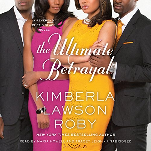 The Ultimate Betrayal by Kimberla Lawson Roby