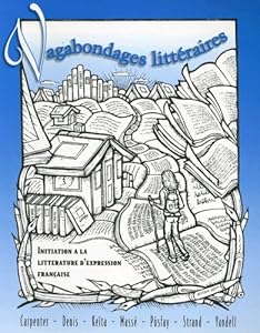 Vagabondages litteraires: Initiation a la litterature d'expression francaise by Scott Carpenter
