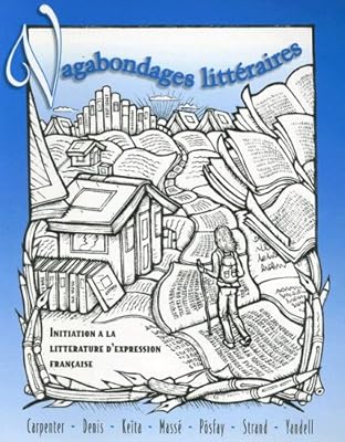 Vagabondages litteraires: Initiation a la litterature d'expression francaise