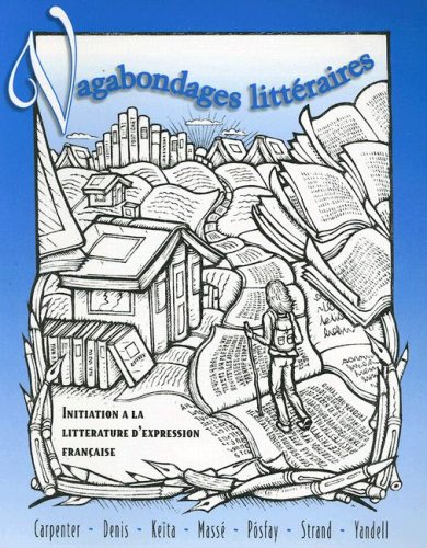 Vagabondages litteraires: Initiation a la litterature d'expression francaise by Scott Carpenter