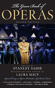 The Grove Book of Operas by the late Stanley Sadie