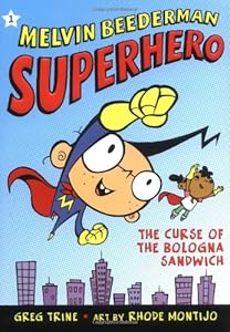 The Curse of the Bologna Sandwich (Melvin Beederman Superhero)