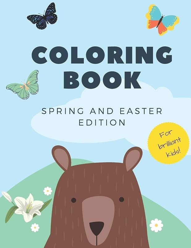 Coloring Book: For Brilliant Kids (2-5 years old) Spring and Easter Edition by Top Kids Books
