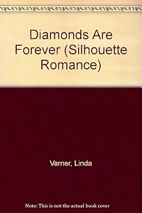 Diamonds Are Forever (Silhouette Romance) by Varner