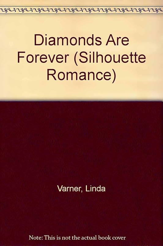 Diamonds Are Forever (Silhouette Romance) by Varner