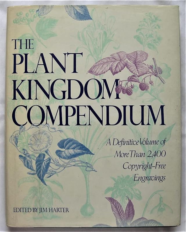 The Plant Kingdom Compendium by Jim Harter