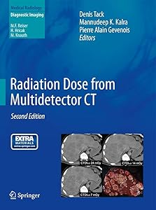 Radiation Dose from Multidetector CT (Medical Radiology) by Denis Tack