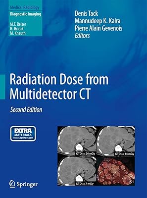 Radiation Dose from Multidetector CT (Medical Radiology)
