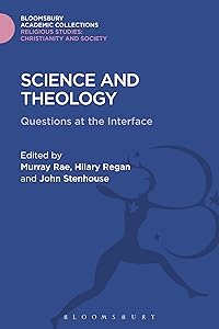 Science and Theology: Questions at the Interface (Religious Studies: Bloomsbury Academic Collections) by Murray Rae