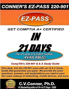 Comptia A+ in 21 Days: The 220-901 Studyguide by C V Conner