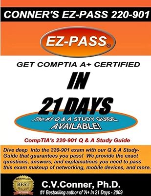 Comptia A+ in 21 Days: The 220-901 Studyguide