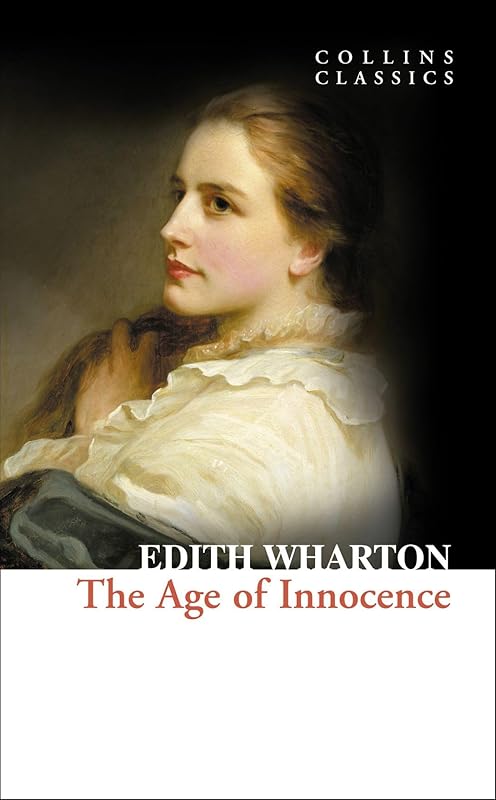 The Age of Innocence (Collins Classics) by Edith Wharton
