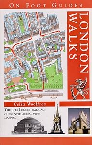 On Foot London Walks (On Foot Guides) by Celia Woolfrey