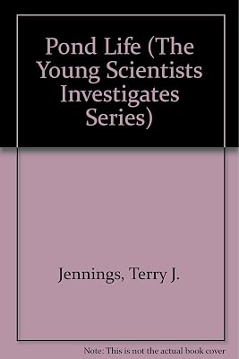 Pond Life (The Young Scientists Investigates Series)